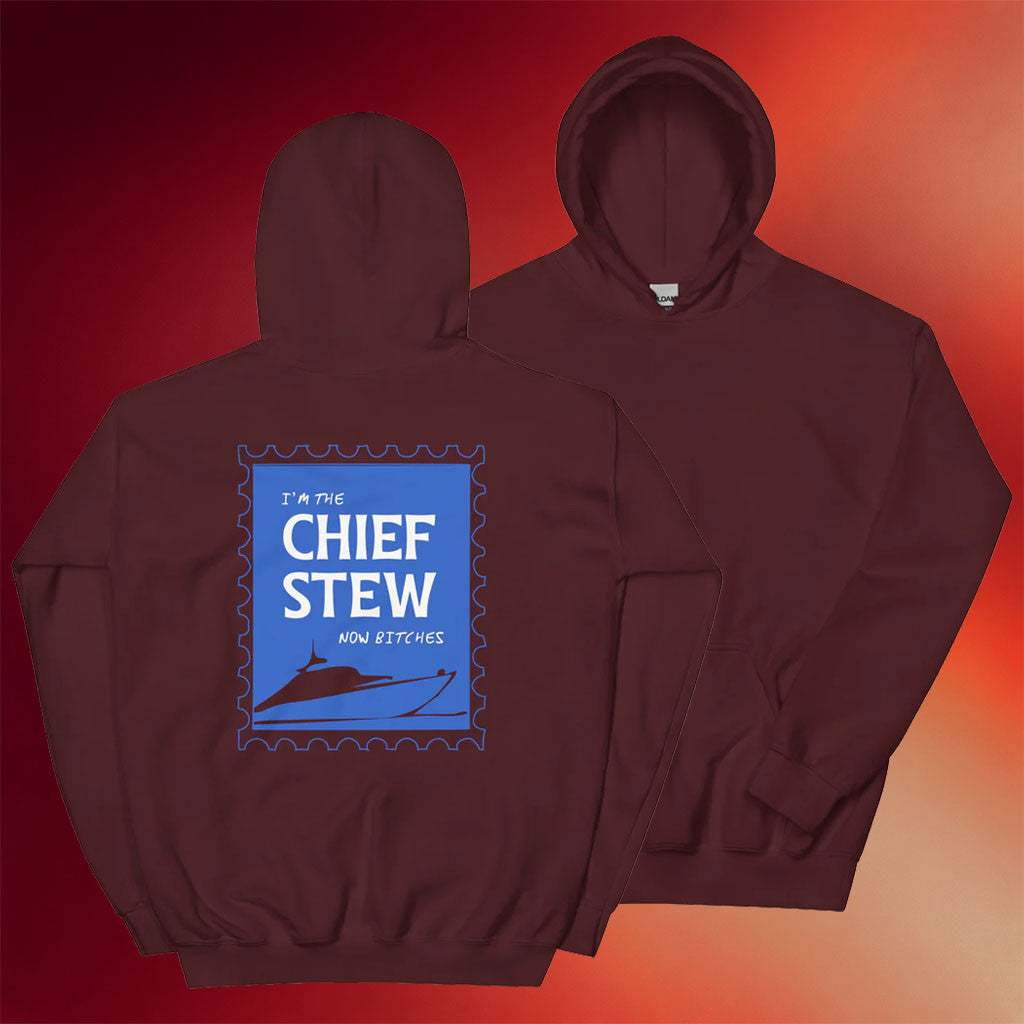 Aesha's Merch 2026 I'm The Chief Stew Now Btches Hoodie Gift For BFF