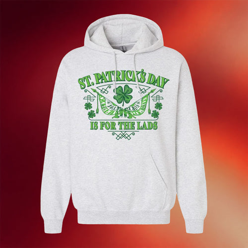 Barstool Sports Merch St Patrick's Day Is For The Lads Hoodie Gifts For Him Ireland