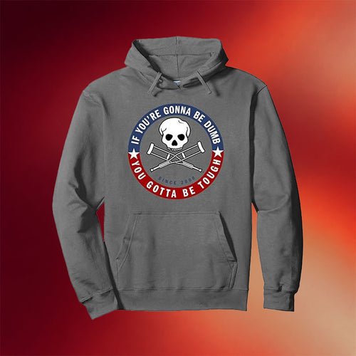 Jackass Merch 2026 Jackass Forever If You're Gonna Be Dumb Be Tough Logo Hoodie Friends Gifts - Mouldking