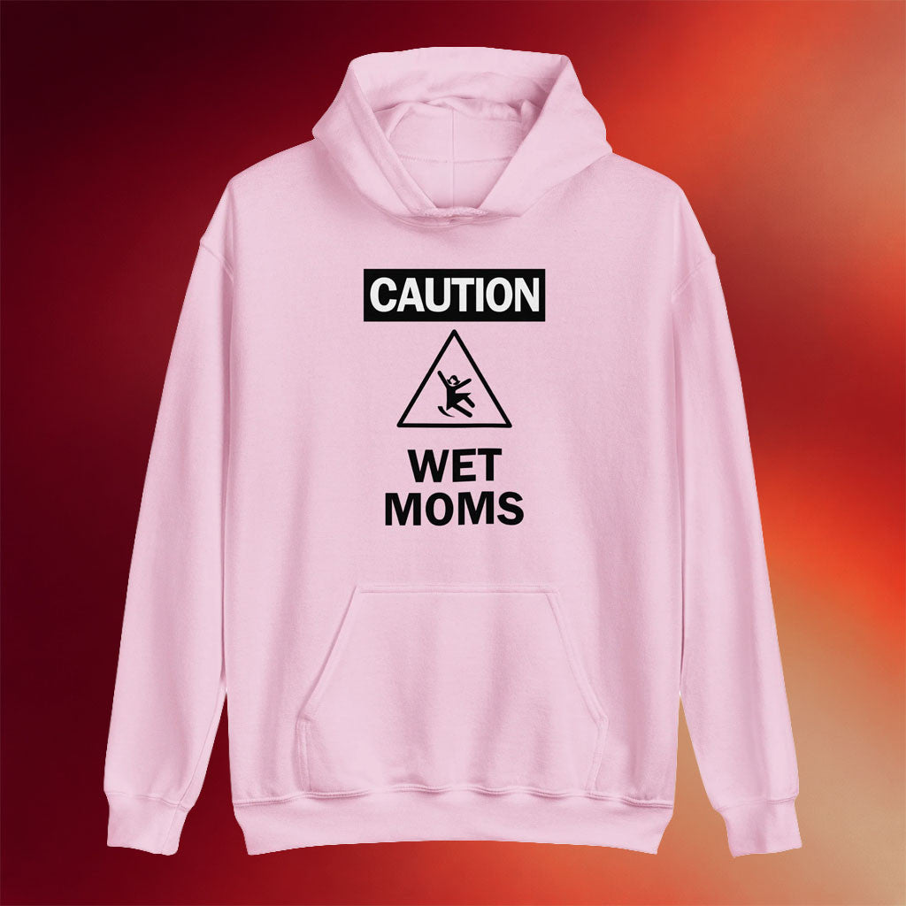Lofe Merch 2026 Caution Wet Moms Hoodie Funny Warning Hoodie Gift For Her - Mouldking