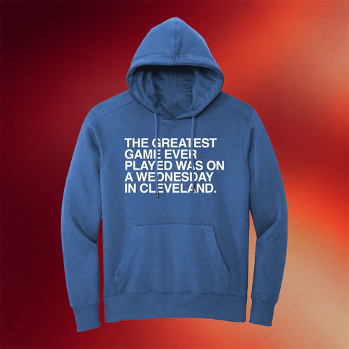Obvious Shirts Merch 2026 The Greatest Game Ever Played Was On A Wednesday In Cleveland Hoodie - Mouldking