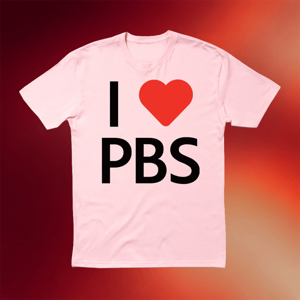 PBS Merch 2026 I Heart PBS Shirt I Love PBS T-Shirt Best Gifts For Sisters