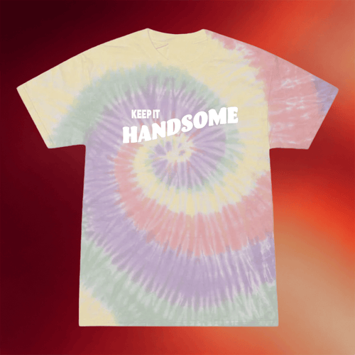 Handsome Podcast Merch 2026 Keep It Handsome Tie Dye T-Shirt Gifts For Him