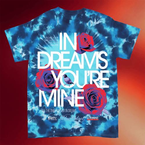 StudioHouse Designs Merch 2026 In Dreams You're Mine Tie Dye T-Shirt Top Father's Day Gifts