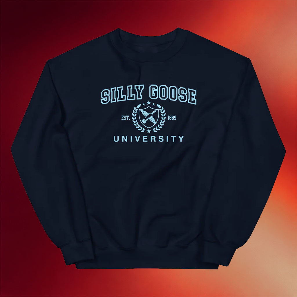 Got Funny Merch 2026 Silly Goose University Sweatshirt Funny Meme Crewneck Gift For Besties