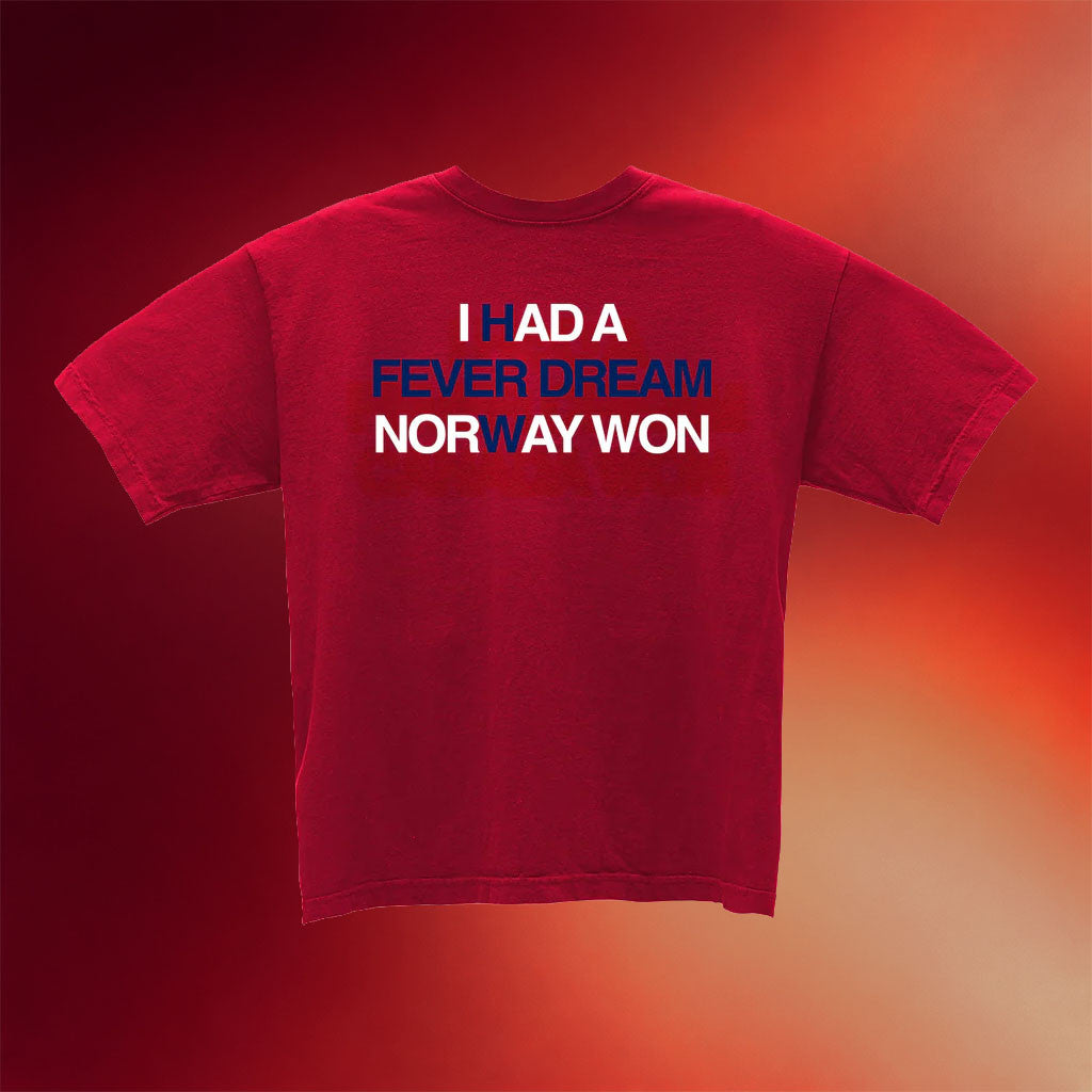 Artificial Fever Merch 2026 I Had A Fever Dream Norway Won T-Shirt Gift For Norway Team Fans