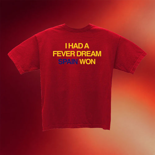 Artificial Fever Merch 2026 I Had A Fever Dream Spain Won T-Shirt World Cup Merch Fan Gifts