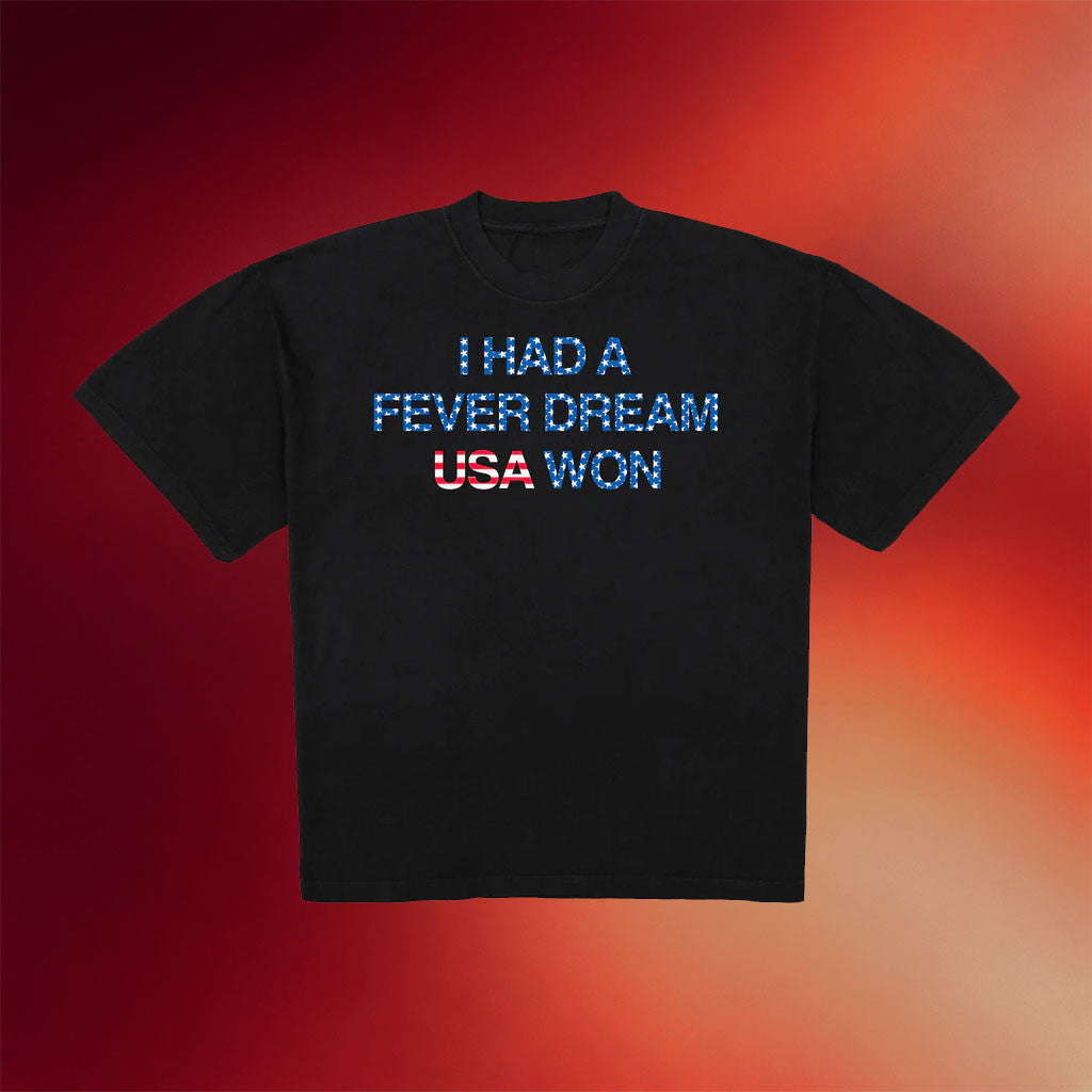Artificial Fever Merch 2026 I Had A Fever Dream USA Won T-Shirt USMNT Merch Gift For USA Fans