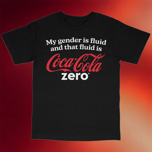 Got Funny Merch 2026 My Gender Is Fluid and That Fluid Is Coke Zero T-Shirt Present For BFF