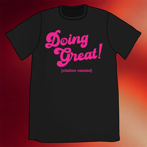Topatoco Merch 2026 Doing Great T-Shirt Best Gifts For Girlfriend