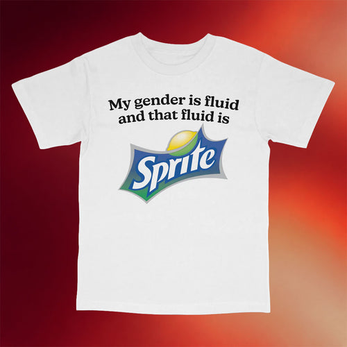 Got Funny Merch 2026 My Gender Is Fluid And That Fluid Is Sprite T-Shirt Special Step Dad Gift