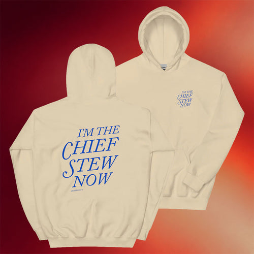 Aesha's Merch 2026 I'm The Chief Stew Now Hoodie Unique Gift For Besties