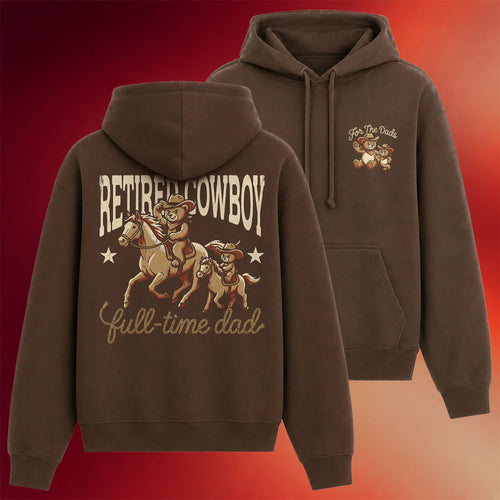 BWTB Merch 2026 FTD Retired Cowboy Full-Time Dad Hoodie Fathers Day Presents