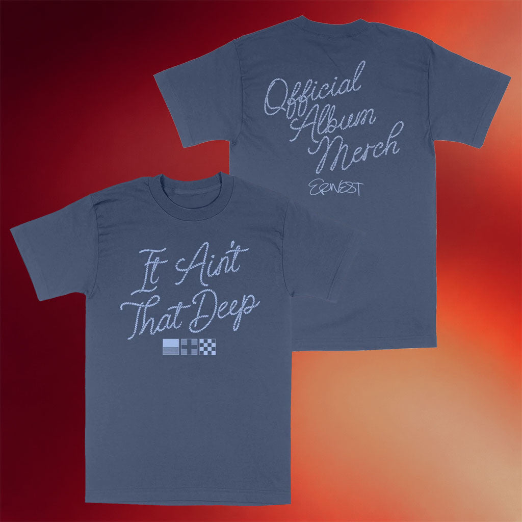 Ernest Merch 2026 It Ain't That Deep T-Shirt Ernest Shirt Gift For Music Lovers