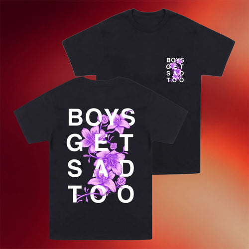 Boys Get Sad Too Merch 2026 Flower T-Shirt Black Unique Gift For Friends