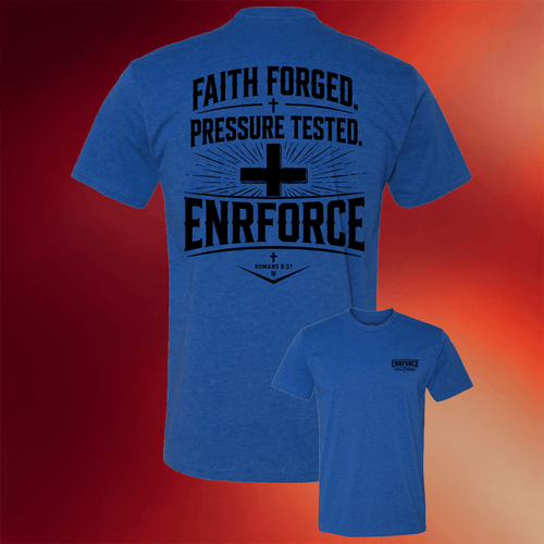 Enrforce Merch 2026 Faith Forged Pressure Tested T-Shirt Christian Gifts For Dad