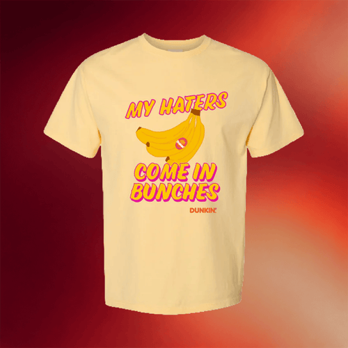 Dunkin Runs On Merch 2026 Bananas T-Shirt My Haters Come In Bunches Shirt Funny Gifts