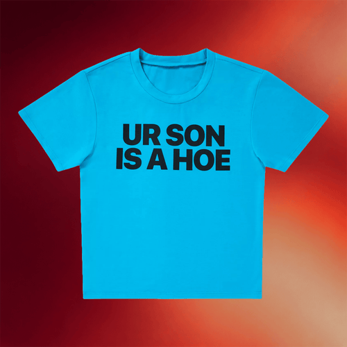 Kayla Malec Merch 2026 Blue Ur Son Is A Hoe Baby Tee Kayla Malecc Shirt Gifts For Friends