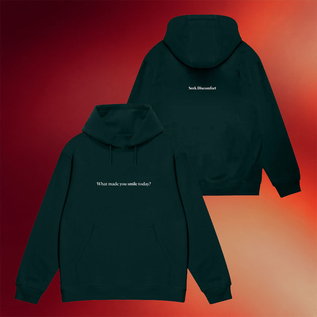 Seek Discomfort Merch 2026 What Made You Smile Today Hoodie Birthday Gift For BFF
