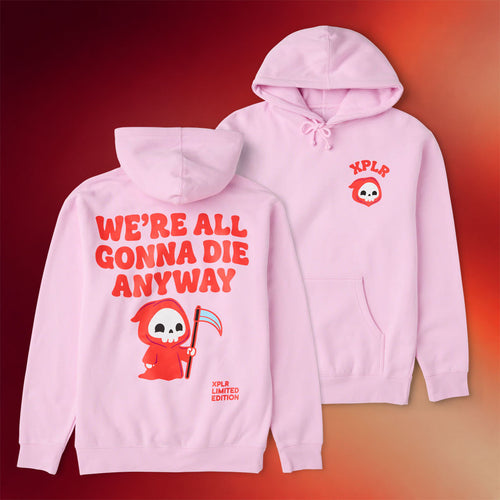 XPLR Merch 2026 We're All Gonna Die Hoodie Sam And Colby Merch Present For Her