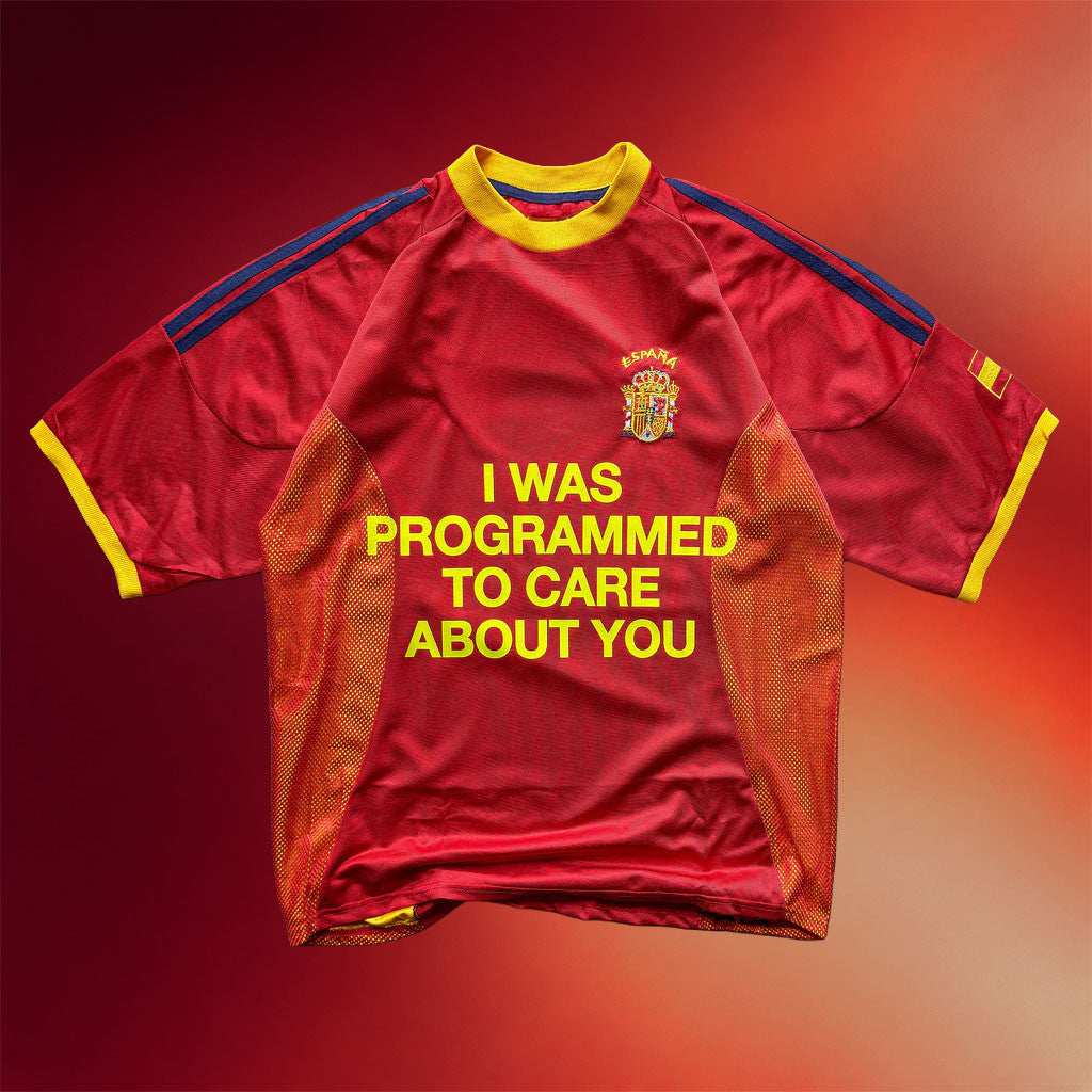 Artificial Fever Merch 2026 Spain Soccer World Cup Jersey I Was Programmed To Care About You