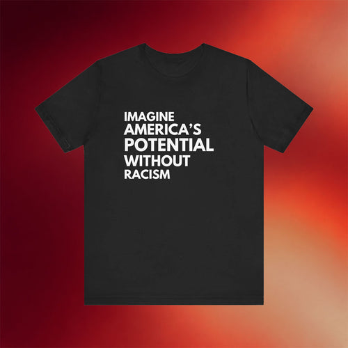 Mahogany Mommies Merch 2026 America's Potential T-Shirt Without Racism Shirt Gifts Ideas