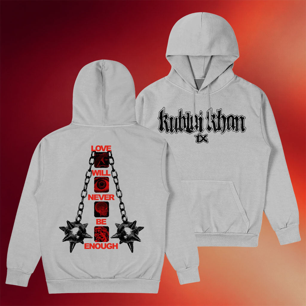 Kublai Khan Merch Love Will Never Be Enough Hoodie Kublai Khan Hoodie Gift Ideas For Him