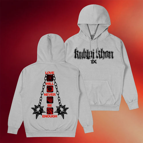 Kublai Khan TX Merch Love Will Never Be Enough Hoodie Gifts For Fans