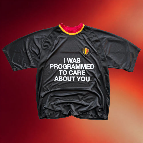Artificial Fever Merch 2026 Belgium World Cup Jersey I Was Programmed To Care About You Jersey