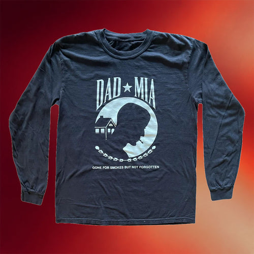 TrueAnon Merch 2026 DAD MIA Gone But Not Forgotten Long Sleeve Shirt Gift Ideas For Son