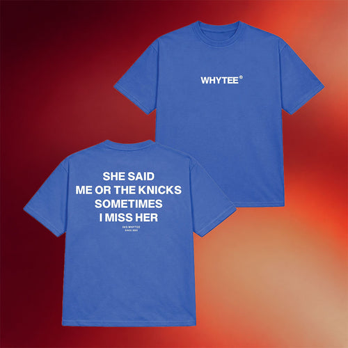Whyteeindia Merch 2026 The Knicks Or Her T-Shirt Sometimes I Miss Her Shirt Funny Basketball