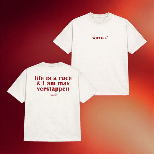 Whyteeindia Merch 2026 Life Is A Race And I Am Max Verstappen Shirt Max Verstappen Merch Gifts
