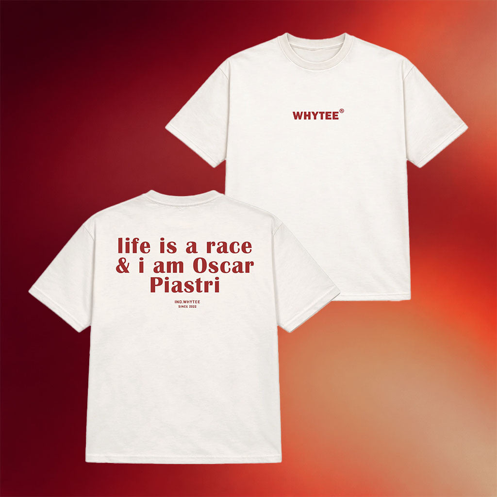 Whyteeindia Merch 2026 Life Is A Race And I Am Oscar Piastri T-Shirt Birthday Gifts For F1 Fans