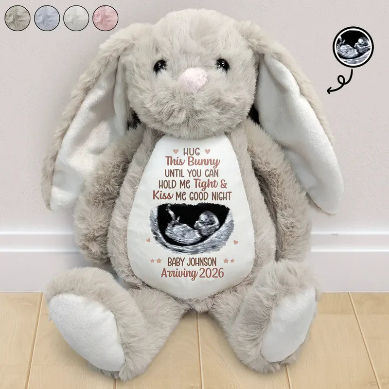 Custom Photo Baby Expecting Hug This Bunny Untill You Can Hold Me Tight - Personalized Soft Toy Bunny