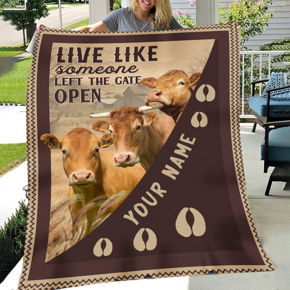 Personalized Limousin Live Like Someone Left The Gate Open Blanket, Farm Blanket, Farm Animal Blanket