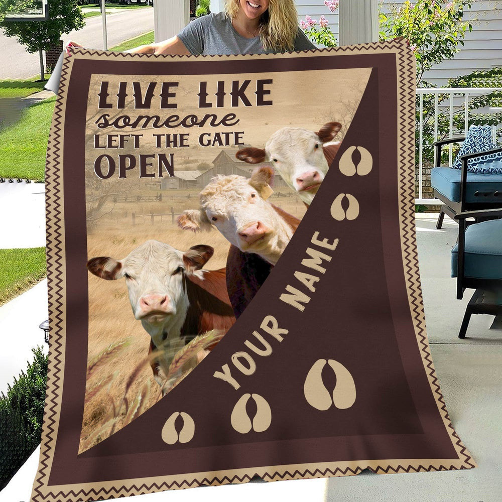 Personalized Hereford Live Like Someone Left The Gate Open Blanket, Farm Blanket, Farm Animal Blanket