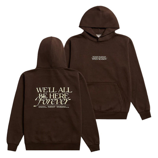 Noah Kahan Merch We'll All Be Here Forever Hoodie Gifts For Music Enthusiasts - Mouldkingstore