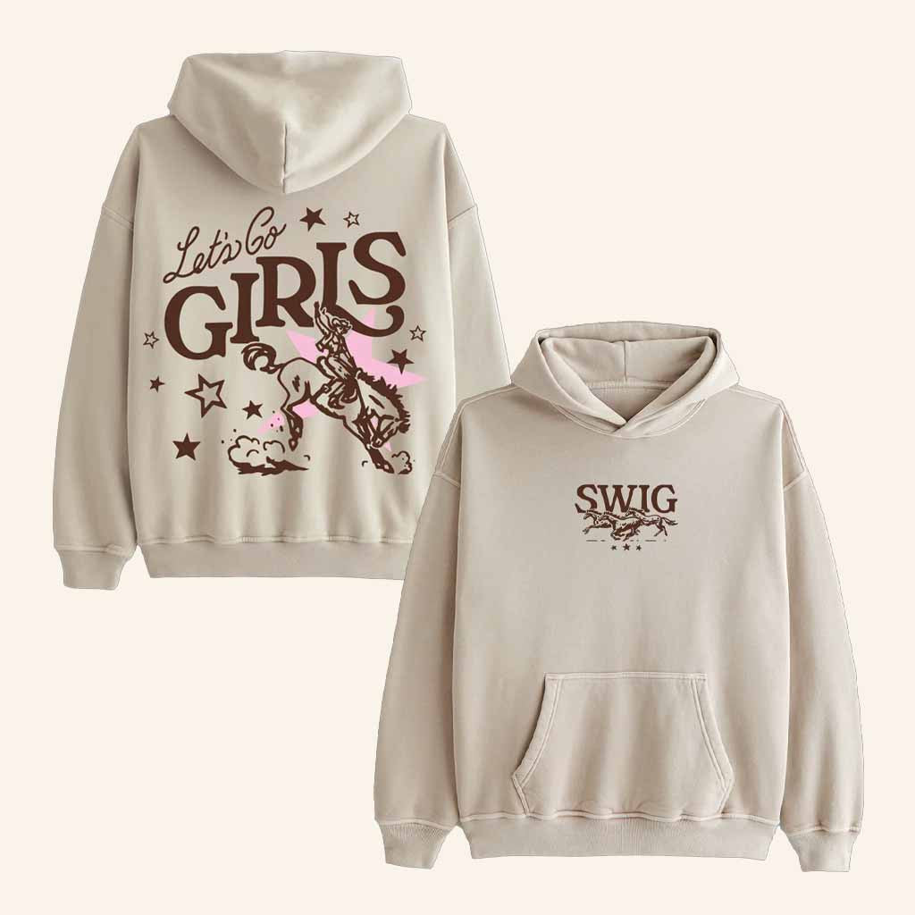 Swig Merch Let's Go Girls Hoodie Christmas Gift Ideas For Girlfriend Gifts For Fans- Mouldkingstore