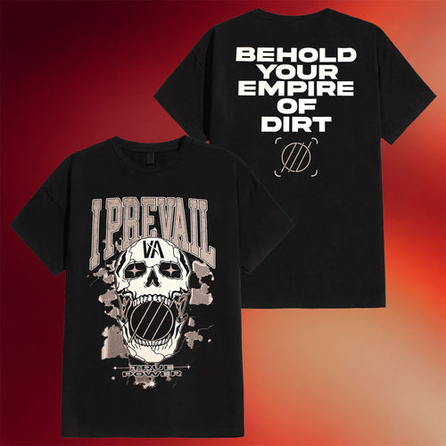 I Prevail Merch 2026 True Power Rowdy Skull T-Shirt Behold Your Empire Of Dirt Shirt Fan Gifts