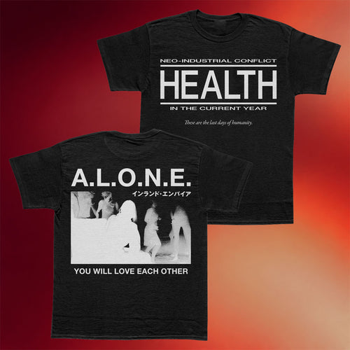 Health Band Merch 2026 ALONE T-Shirt You Will Love Each Other Shirt Gifts For Rock Lovers