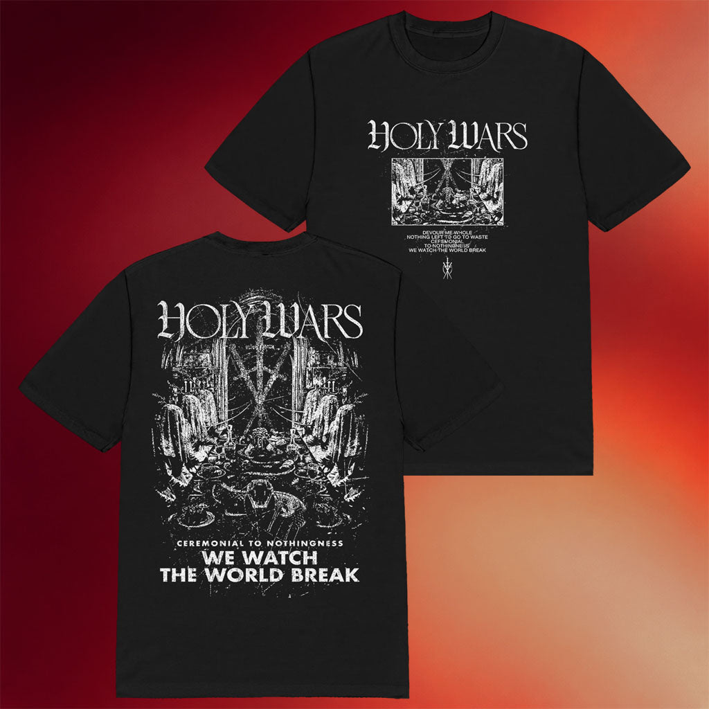 Holy Wars Merch 2026 Ceremony T-Shirt We Watch The World Break Shirt Gifts For Music Fans