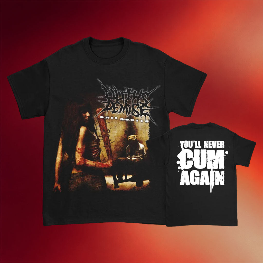 Lilith_s Demise Merch 2026 Ballbuster T-Shirt You_ll Never Cum Again Shirt Gift For Music Fans