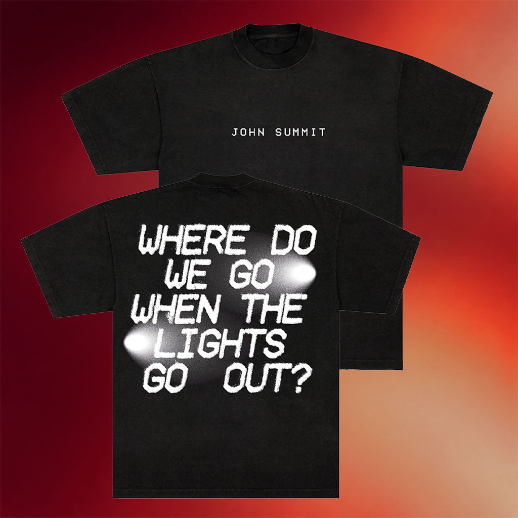 John Summit Merch When The Lights Go Out T-Shirt John Summit Shirt Gifts For DJ Fans