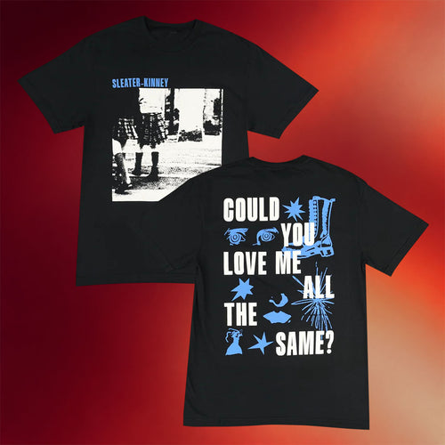 Hello Merch Sleater Kinney Could You Love Me Black T-Shirt Present For Him