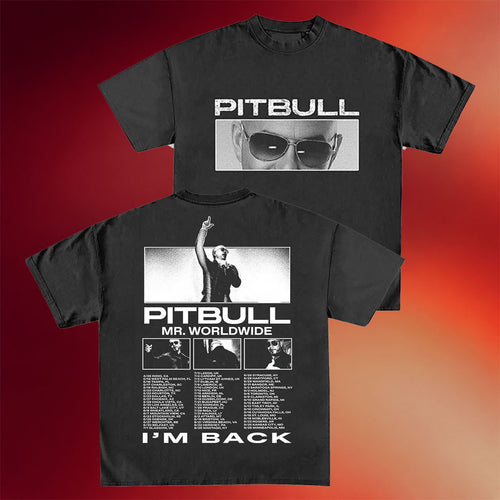 Pitbull Merch 2026 I_m Back 2026 Tour T-Shirt Pitbull Concert Merch Best Gifts For Music Fans