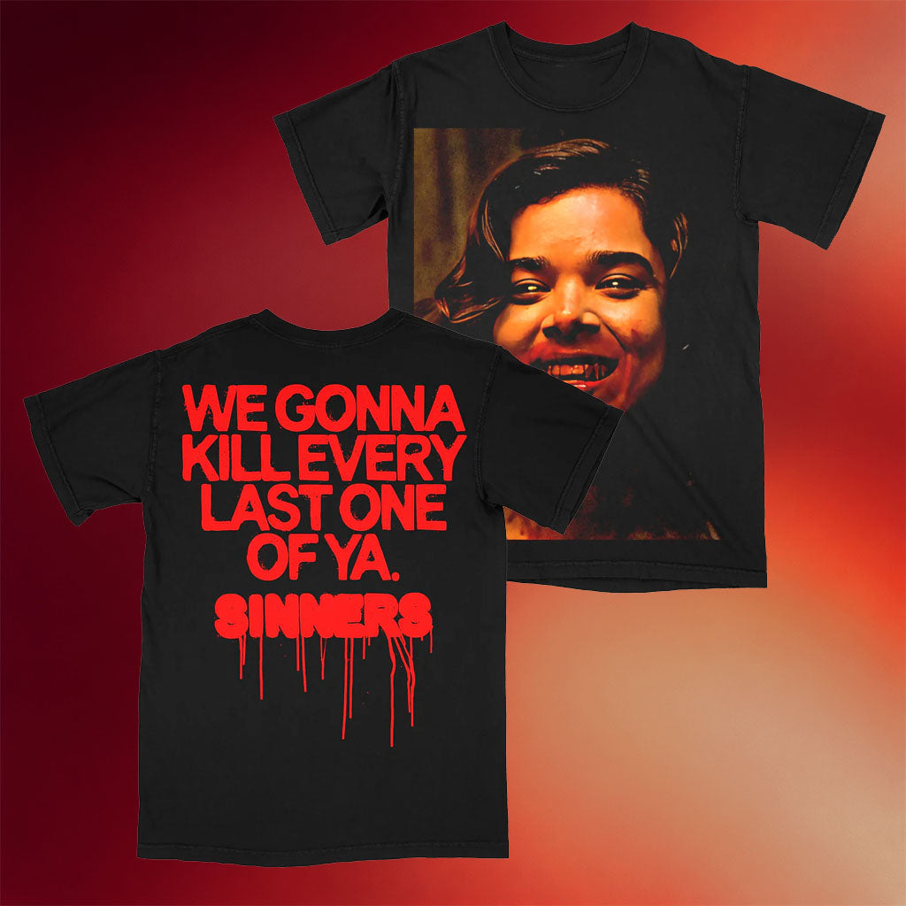 Sinners Dance With The Devil Mary Photo Shirt We Gonna Kill Every Last One Of Ya T-Shirt Gift