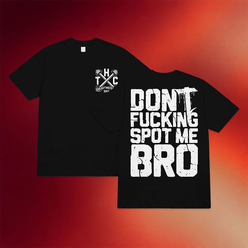 Traitors Merch 2026 Don_t Fcking Spot Me Bro T-Shirt Birthday Gift For Brother