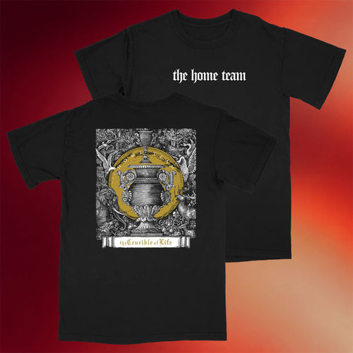 The Home Team Merch Album Art T-Shirt The Crucible At Life Shirt The Home Team Rock Fan Gifts