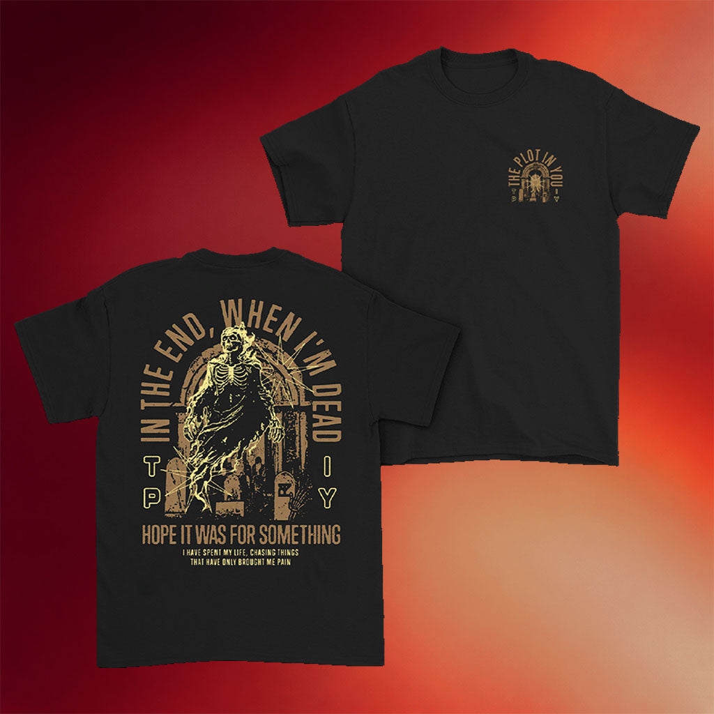 The Plot In You Merch 2026 In The End T-Shirt Black  Gifts For Band Fans