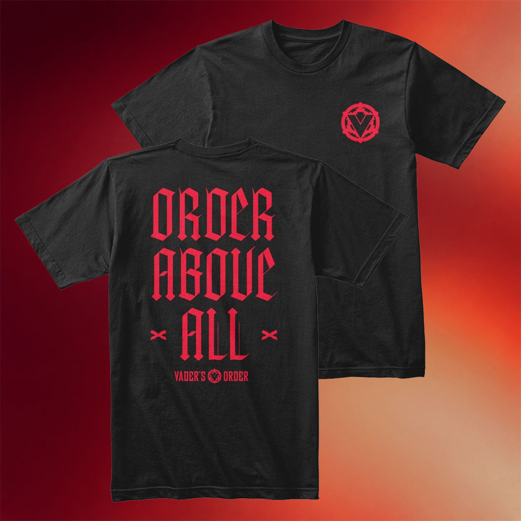 Vader_s Order Merch 2026 Vader_s Order Above All T-Shirt Best Gifts For Star Wars Fans